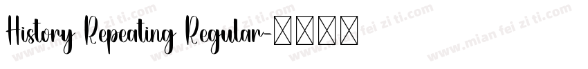 History Repeating Regular字体转换